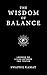 The Wisdom of Balance: Lessons on Living Between Two Truths