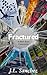 Fractured : A Short Story C...