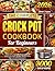 The Complete Crock Pot Cookbook for Beginners by Brenda C. Engram