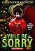 Yule Be Sorry