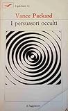 I persuasori occulti