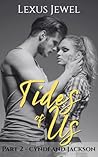 Tides of US - PART TWO: Cyndi and Jackson - A Steamy Ensemble-Cast Romance Series Friends with Benefits