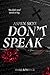 Don't Speak by Aspen Skye