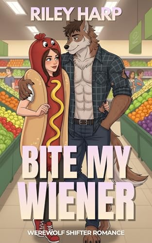 Bite My Wiener: Werewolf Shifter Romance (Kindle Edition)