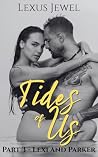 Tides of Us - PART THREE: Lexi and Parker - A Steamy Ensemble-Cast Romance Series Book cover for Tides of Us - PART THREE: Lexi and Parker - A Steamy Ensemble-Cast Romance Series