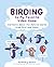 Birding Is My Favorite Video Game