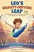 Leo’s Gravity-Defying Leap:...