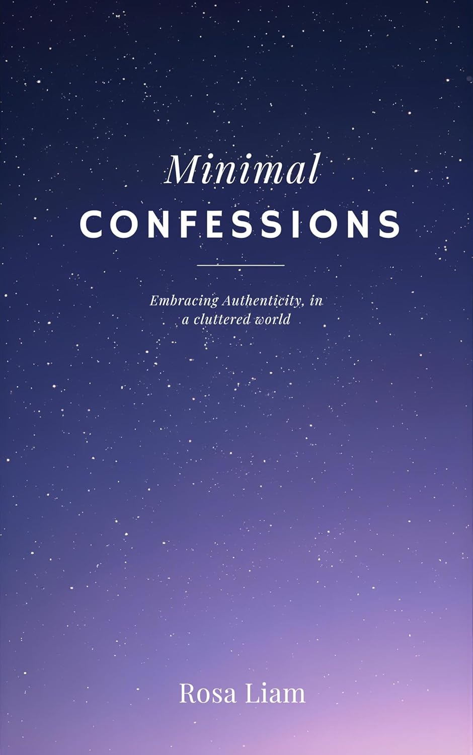 Minimal Confessions: Intimate small letters (Kindle Edition)