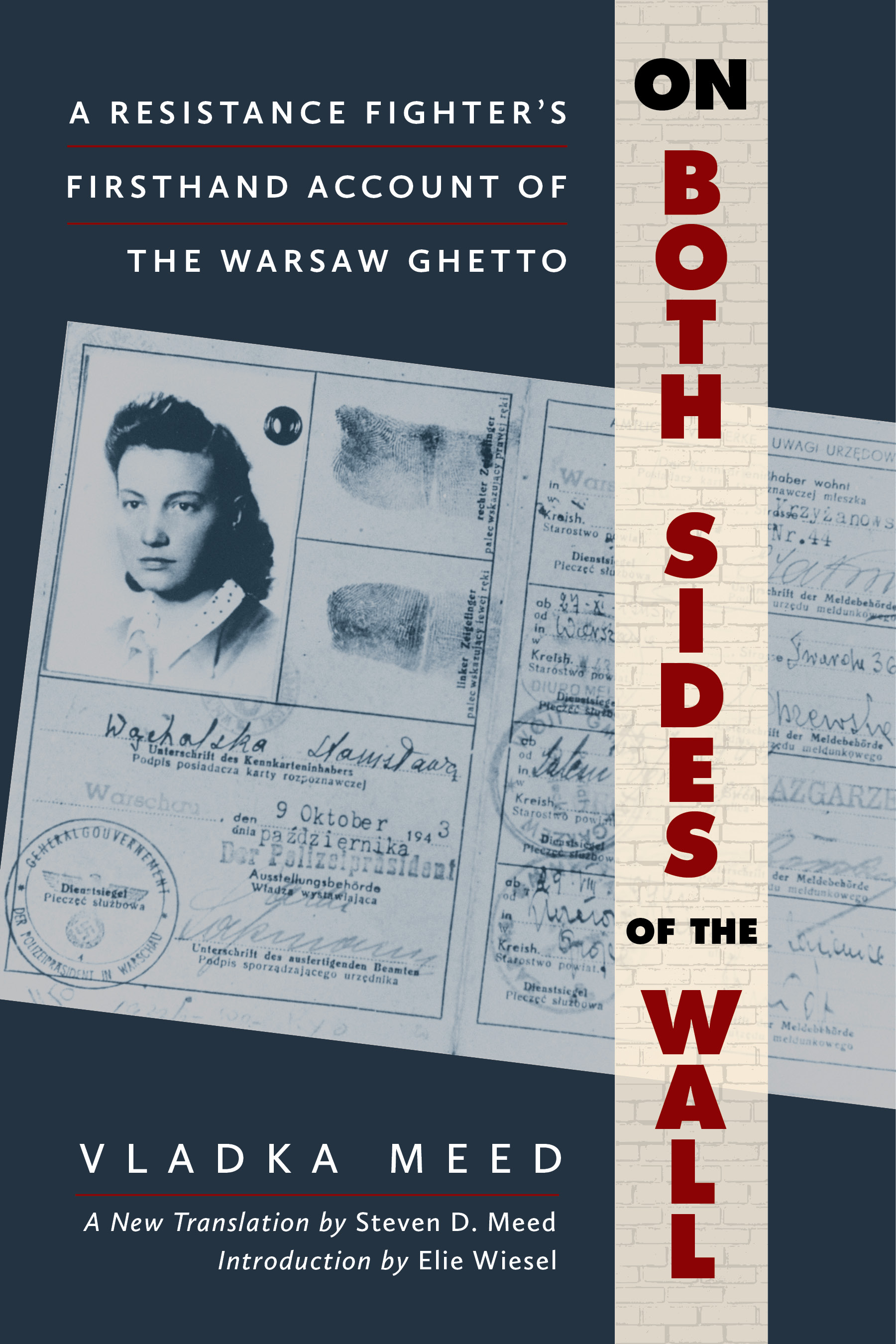 On Both Sides of the Wall: A Resistance Fighter's Firsthand Account of the Warsaw Ghetto (Hardcover)