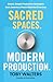 Sacred Spaces. Modern Produ...