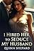 I Hired Her to Ruin My Husb...