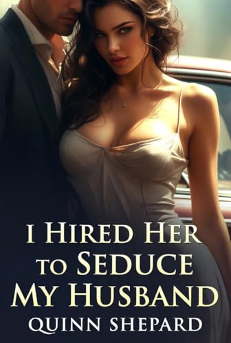 I Hired Her to Ruin My Husband (The Revenge Wives Book 3)