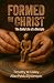 Formed By Christ: The Daily...