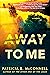 Away to Me