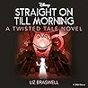 Peter Pan: Straight on Till Morning: A Twisted Tale Novel