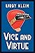 Vice and Virtue by Libby Klein