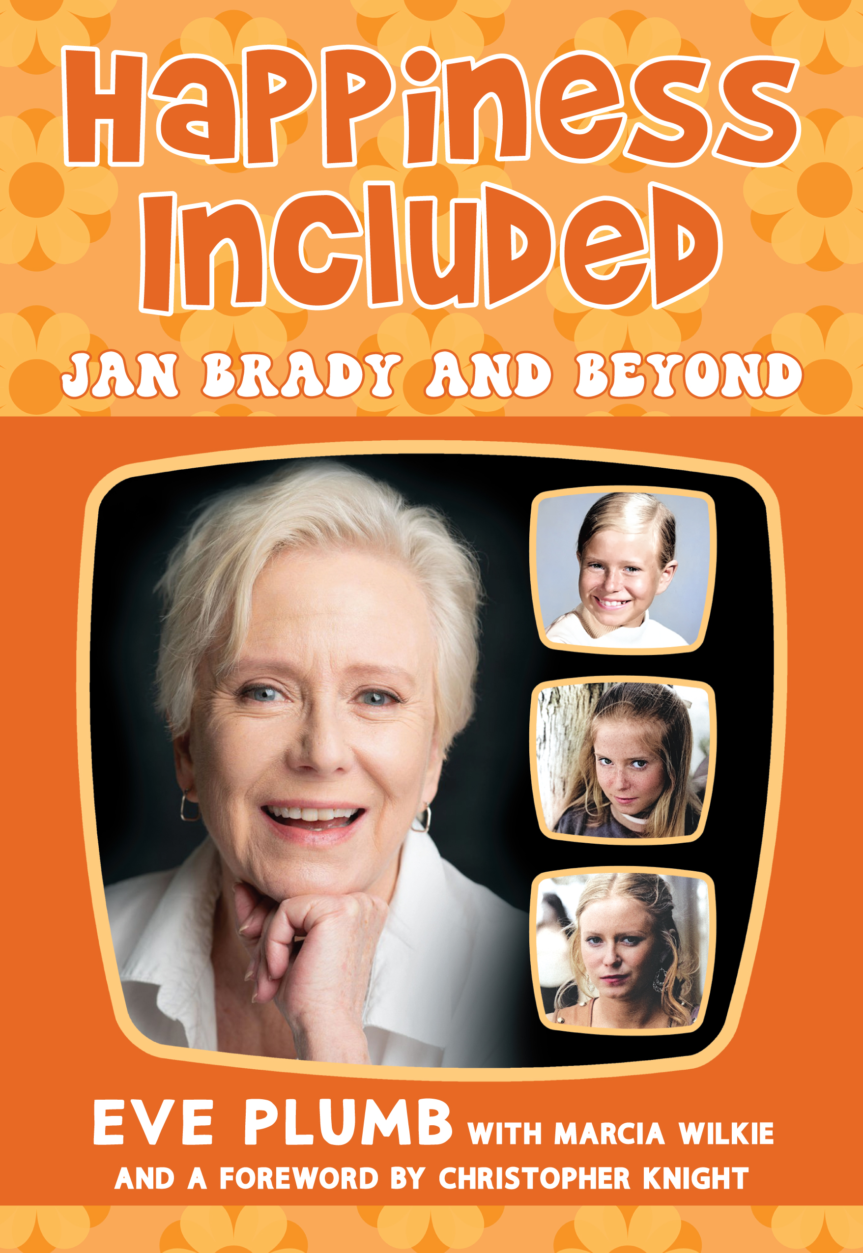 Happiness Included: Jan Brady and Beyond (Hardcover)
