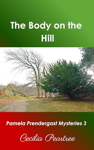 The Body on the Hill (Pamela Prendergast Mysteries Book 3)