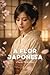 A Flor Japonesa