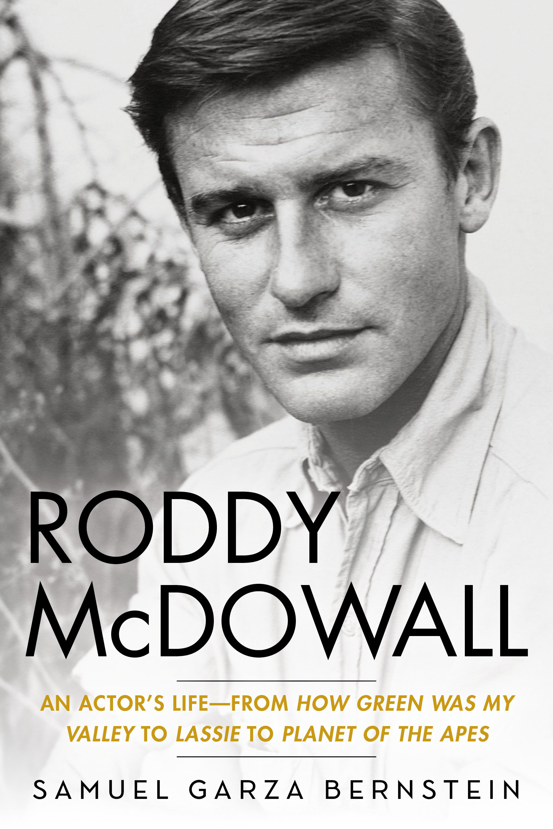 Roddy McDowall: An Actor's Life -- From "How Green Was My Valley" to "Lassie" to "Planet of the Apes" (Hardcover)