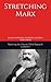 Stretching Marx: Essays on ...