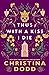 Thus with a Kiss I Die by Christina Dodd