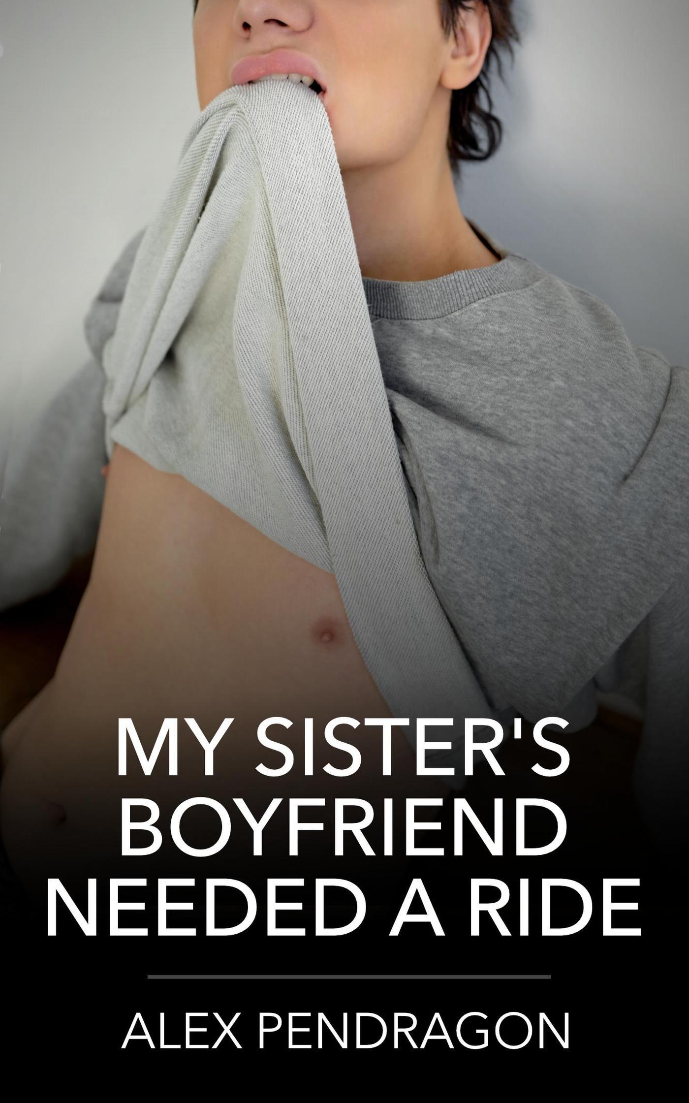 My Sister's Boyfriend Needed A Ride (ebook)