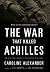 The War That Killed Achille...