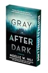 Gray After Dark: ...