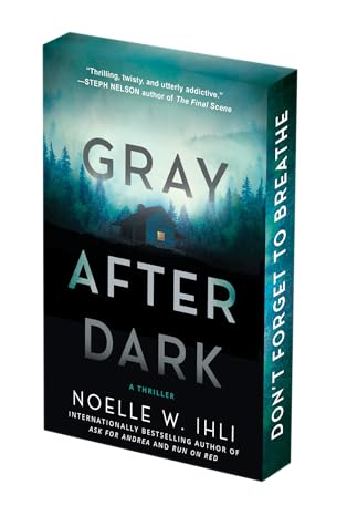 Gray After Dark by Noelle W. Ihli