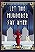 Let the Murderer Say Amen by Carolyn Marie Wilkins