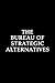 Bureau of Strategic Alternatives  by Joe Reed