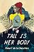 Tall Is Her Body