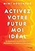 Activez votre Futur Moi idé...