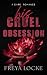 His Cruel Obsession by Freya Locke