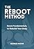 THE REBOOT METHOD: Seven Fu...