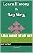 Learn Hmong the Jay Way