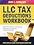 Llc Tax Deductions Workbook by John C. Harrison