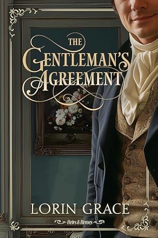 The Gentleman's Agreement  (Heirs & Heroes Book 3)