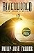 Riverworld and Other Stories by Philip José Farmer Riverworld and Other Stories by Philip José Farmer