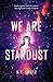 We Are Stardust
