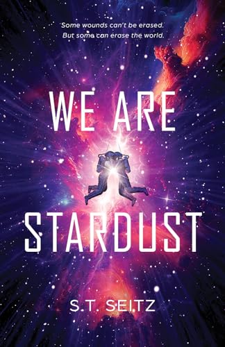 We Are Stardust (Kindle Edition)
