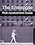The Enterprise Risk Assessment Guide by Cal Anderson