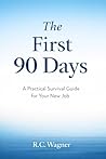 The First 90 Days...