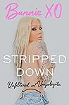 Stripped Down by Bunnie Xo