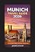 Munich Travel Guide 2026: H...