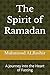 The Spirit of Ramadan: A Journey into the Heart of Fasting (The Pillars of Light Series)