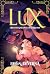 Lux: From the Kingdom of Da...