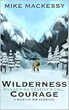 Wilderness Courag...