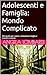 Adolescenti e Famiglia by Angela Lombardi